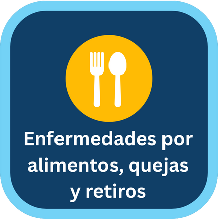 Botón de enfermedades por alimentos, quejas y retiros